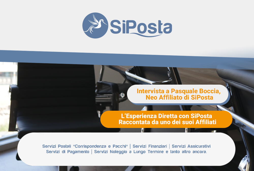 Intervista a Pasquale Boccia, Neo Affiliato di SiPosta. L&rsquo;Esperienza Diretta con SiPosta raccontata da uno dei suoi Affiliati.